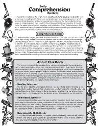 Comprehension Builders Research Reveals That the Single Most Valuable Activity for Developing Students’ Com- Prehension Is Reading Itself