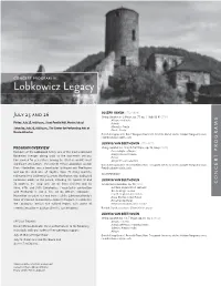 Lobkowicz Legacy Concert Programiii: Aturday, July2 Rogram Enlo- a Therton O 6, 8:00P.M., Verv I Ew S Quartets