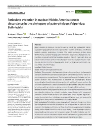 Reticulate Evolution in Nuclear Middle America Causes Discordance in the Phylogeny of Palm‐Pitvipers