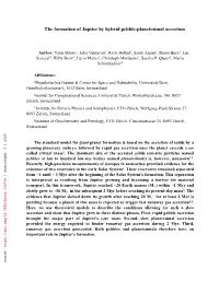 The Formation of Jupiter by Hybrid Pebble-Planetesimal Accretion