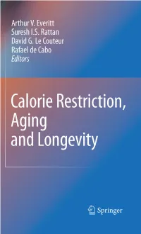 Calorie Restriction, Aging and Longevity