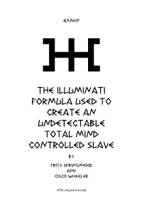 Illuminati Mind-Controlled Slave Is Technically in the Monarch Records Or out of the Actual Monarch Program Data Files Kept on Computer Is Merely a Technicality