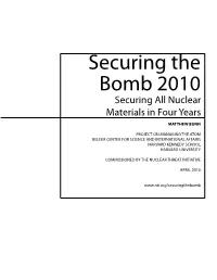 Securing the Bomb 2010 Securing All Nuclear Materials in Four Years