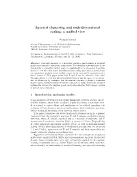 Spectral Clustering and Multidimensional Scaling: a Uniﬁed View