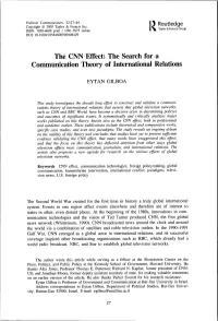 The CNN Effect: the Search for a Communication Theory of International Relations