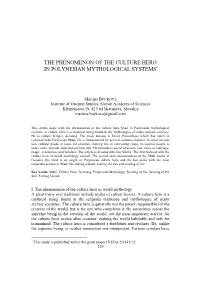 The Phenomenon of the Culture Hero in Polynesian Mythological Systems ∗