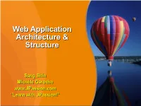 Web Applicationapplication Architecturearchitecture && Structurestructure