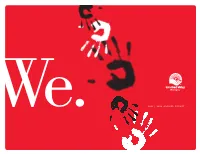 ANNUAL REPORT Each One of Us Brings Something Special, Something Necessary to Making Winnipeg a Better Place to Live