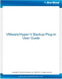 Vmware/Hyper-V Backup Plug-In User Guide