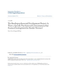 Is There a Specific Psychosocial Consciousness That Frames Development for Border Women? - Seeks Further Understanding of the Notion of La Cultura Cura Because While