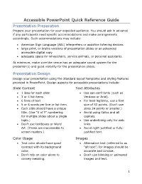 Accessible Powerpoint Quick Reference Guide Presentation Preparation Prepare Your Presentation for Your Expected Audience