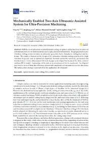 Mechanically Enabled Two-Axis Ultrasonic-Assisted System for Ultra-Precision Machining