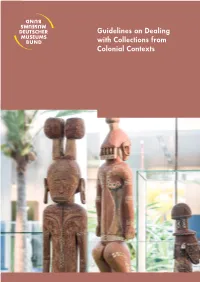 Guidelines on Dealing with Collections from Colonial Contexts