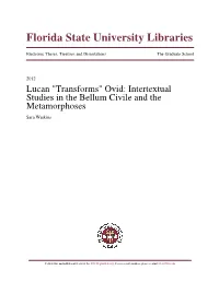 Lucan 'Transforms' Ovid: Intertextual Studies in the Bellum