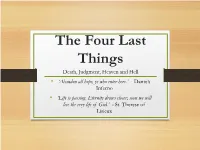 The Last Things Because, by Definition, Purgatory Is Temporary