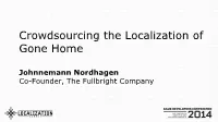 Crowdsourcing the Localization of Gone Home