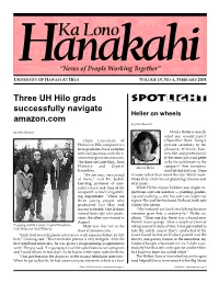 Ka Lono Hanakahi Is Published by the Office of & Internship Fair, to Be Held on Monday, March 8 from 10 University Relations on the First of the Month During A.M