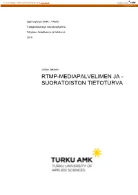 Rtmp-Mediapalvelimen Ja -Suoratoiston Tietoturva