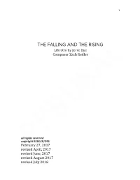 THE FALLING and the RISING Libretto by Jerre Dye Composer Zach Redler