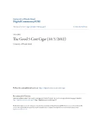 The Good 5 Cent Cigar (10/5/2012) University of Rhode Island