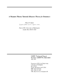 (Measure Theory for Dummies) UWEE Technical Report Number UWEETR-2006-0008