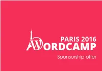 Sponsorship Offer RIGHT NOW, AS YOU’RE BROWSING the INTERNET, ONE out of EVERY FOUR SITES IS USING WORDPRESS