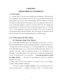 CHAPTER 1 from CRISIS to CONFIDENCE 1.1.0 the Setting 1.1.1 the First Report of the NCF Was Presented to the Government in December 2004