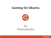 Gaming on Ubuntu