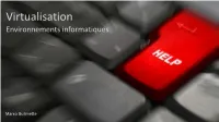 Virtualisation Environnements Informatiques