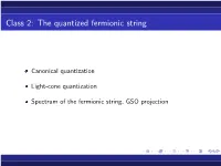 The Quantized Fermionic String