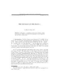 The Topology on the Space E