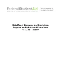 Data Model Standards and Guidelines, Registration Policies And