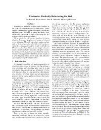 Embassies: Radically Refactoring the Web Jon Howell, Bryan Parno, John R