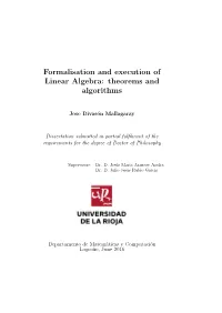Formalisation and Execution of Linear Algebra: Theorems and Algorithms