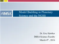 Session B-1: Model Building in Planetary Science and the NGSS