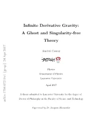 Infinite Derivative Gravity: a Ghost and Singularity-Free Theory