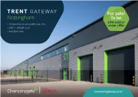 Nottingham to Let 25% Sold Or > 18 New Industrial/Warehouse Units Under Offer > 2,644 - 36,339 Sq Ft > Available Now
