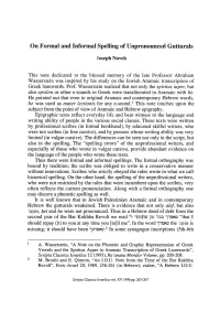 On Formal and Informal Spelling of Unpronounced Gutturals