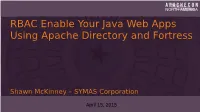 RBAC Enable Your Java Web Apps Using Apache Directory and Fortress
