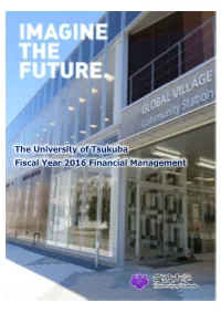 The University of Tsukuba Fiscal Year 2016 Financial Management Message from the President