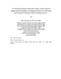 An Artificial Neural Networks Primer with Financial Applications Examples in Financial Distress Predictions and Foreign Exchange Hybrid Trading System ’