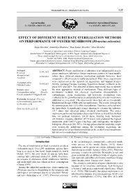 EFFECT of DIFFERENT SUBSTRATE STERILIZATION METHODS on PERFORMANCE of OYSTER MUSHROOM (Pleurotus Ostreatus)