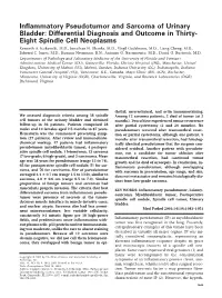 Inflammatory Pseudotumor and Sarcoma of Urinary Bladder: Differential Diagnosis and Outcome in Thirty- Eight Spindle Cell Neoplasms Kenneth A