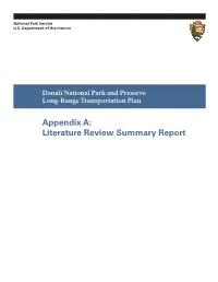 Appendix A: Literature Review Summary Report Denali National Park and Preserve Existing Conditions Report Long Range Transportation Plan February 27, 2015