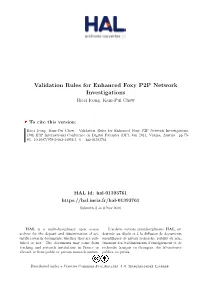 Validation Rules for Enhanced Foxy P2P Network Investigations Ricci Ieong, Kam-Pui Chow