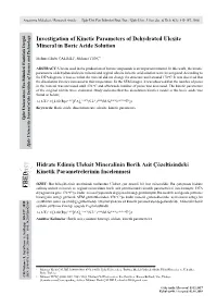 Investigation of Kinetic Parameters of Dehydrated Ulexite Mineral in Boric Acide Solution