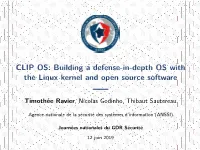 Building a Defense-In-Depth OS with the Linux Kernel and Open Source Software