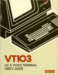 Lsl-11 VIDEO TERMINAL USER's GUIDE EK-VT103-UG-001