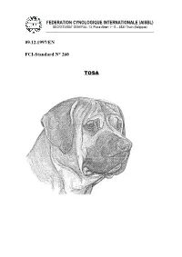 Tosa's Established Features of Stamina and the Fighting Instinct Typically Found in Mastiffs May Be Attributed to the Involvement of Such Breeds