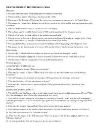 CHAPTER THIRTEEN the IMPENDING CRISIS Objectives a Thorough Study of Chapter 13 Should Enable the Student to Understand 1